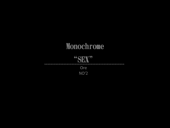Monochrome "SEX" NO'2