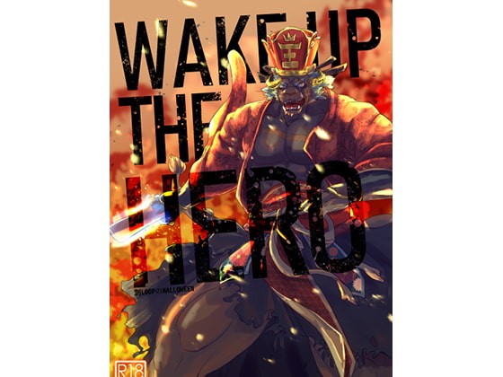 WAKE UP THE HERO