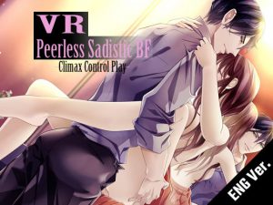 [RJ323350] (Evangelist ASMR) [ENG Sub] [Binaural] -VR- Peerless Sadistic Boyfriend ~Climax Control Play~