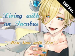 [RJ324892] (monoBlue) [ENG Sub] Living with an Incubus Len ~More Time with Len~