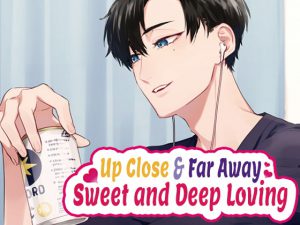 [RJ341786] (monoBlue) [ENG Sub] Up Close & Far Away ~Sweet and Deep Loving~