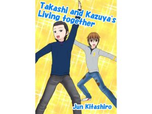 [RJ389467] (すのーほわいと)
Takashi and Kazuya’s Living together