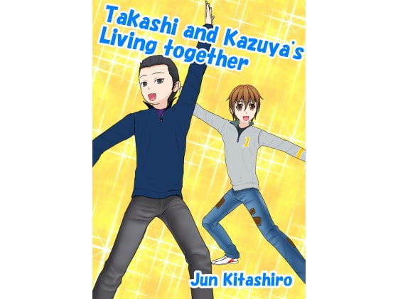 Takashi and Kazuya's Living together