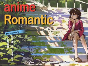 [RJ395920] (WOW Sound) 
        【BGM素材】Anime Romantic Music Pack
