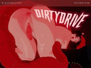 [RJ01001287] (Neuroloid)
【R18】Dirty Drive