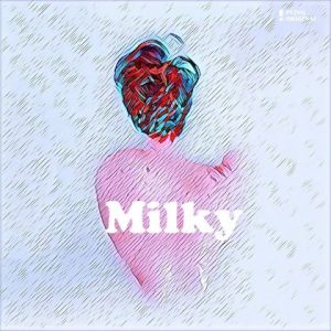 [RJ01023620] (ZINE)
milky