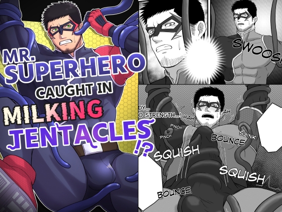 [ENG]MR.SUPERHERO CAUGHT IN MILKING TENTACLES!?