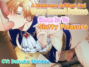 [RJ01125707] (Notte)
[ENG Sub] A Handsome, Brilliant, And Very Proud Prince Gives In To Slutty Pleasure